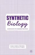 Synthetic Biology di A. Balmer, K. Bulpin, S. Molyneux-Hodgson edito da Palgrave Macmillan UK