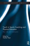Touch in Sports Coaching and Physical Education edito da Taylor & Francis Ltd