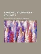 England, Stories Of (volume 3) di Kipling Collection edito da General Books Llc