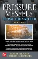 Pressure Vessels: The Asme Code Simplified, 9e di Phillip Ellenberger edito da Mcgraw-hill Education