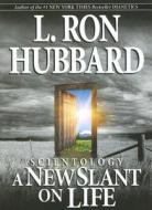 Scientology: A New Slant On Life di L. Ron Hubbard edito da Bridge Publications Inc