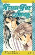 From Far Away: Volume 14 di Kyoko Hikawa edito da Viz Media