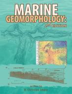 Marine Geomorphology di N. Christian Smoot edito da Xlibris