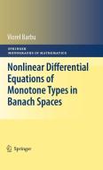 Nonlinear Differential Equations of Monotone Types in Banach Spaces di Viorel Barbu edito da SPRINGER NATURE