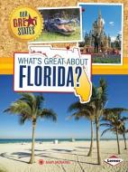 What's Great about Florida? di Mary Meinking edito da LERNER CLASSROOM
