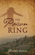 The Poison Ring di Freddie Remza edito da OUTSKIRTS PR