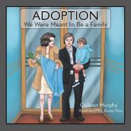 Adoption di Colleen Murphy edito da Xlibris