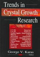 Trends in Crystal Growth Research di George V. Karas edito da Nova Science Publishers Inc