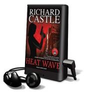 Heat Wave [With Earbuds] di Richard Castle edito da Findaway World