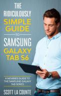 The Ridiculously Simple Guide To Samsung di SCOTT LA COUNTE edito da Lightning Source Uk Ltd