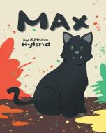 Max di Kathleen Hyland edito da Page Publishing, Inc.