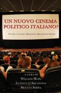 Un Nuovo Cinema Politico Italiano? di William Hope edito da Troubador Publishing Ltd