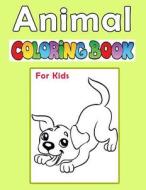 Animals Coloring Book for Kids: Learning to Easy and Fun for Preschool di David Ferreira edito da INDEPENDENTLY PUBLISHED