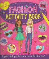 Pretty Fabulous: Fashion Activity Book: Super Stylish Puzzles for Hours of Fabulous Fun! edito da ARCTURUS PUB