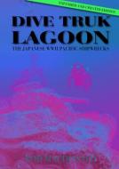Dive Truk Lagoon, 2nd Edition di Rod Macdonald edito da Whittles Publishing