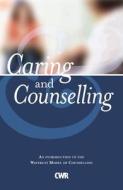 Caring And Counselling di Ron Kallmier edito da Cwr