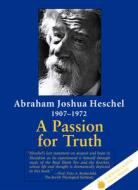 A Passion for Truth di Abraham Joshua Heschel edito da JEWISH LIGHTS PUB