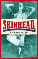 Skinhead di Richard Allen edito da Dean Street Press