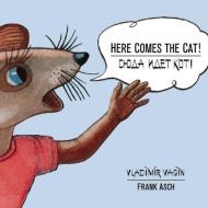 Here Comes the Cat! di Frank Asch edito da McSweeney's Publishing