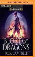 Blood of Dragons di Jack Campbell edito da Audible Studios on Brilliance