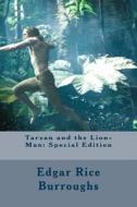 Tarzan and the Lion-Man: Special Edition di Edgar Rice Burroughs edito da Createspace Independent Publishing Platform