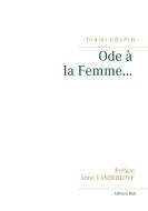 Ode à la Femme... di Didier Colpin edito da Books on Demand
