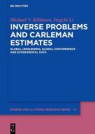 Inverse Problems and Carleman Estimates di Michael V. Klibanov, Jingzhi Li edito da Gruyter, Walter de GmbH