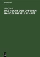 Das Recht der offenen Handelsgesellschaft di Alfred Hueck edito da De Gruyter