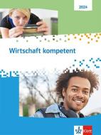 Wirtschaft kompetent. Ausgabe 2021/2022 edito da Klett Ernst /Schulbuch