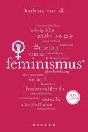 Feminismus. 100 Seiten di Barbara Streidl edito da Reclam Philipp Jun.
