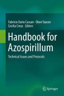 Handbook for Azospirillum di Fabricio Dario Cassan, Okon Yaacov, Cecilia Creus edito da Springer International Publishing