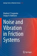 Noise and Vibration in Friction Systems di Sergey N. Bukharov, Vladimir P. Sergienko edito da Springer International Publishing