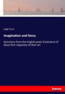 Imagination and fancy di Leigh Hunt edito da hansebooks