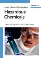 Hazardous Chemicals di Herbert F. Bender, Philipp Eisenbarth edito da Wiley VCH Verlag GmbH