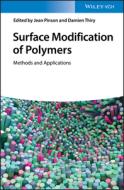 Surface Modification of Polymers di Jean Pinson, Damien Thiry edito da Wiley VCH Verlag GmbH