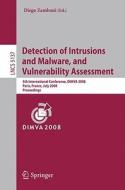 Detection of Intrusions and Malware, and Vulnerability Assessment edito da Springer-Verlag GmbH