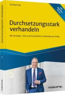 Duchsetzungsstark verhandeln di Gunhard Keil edito da Haufe Lexware GmbH