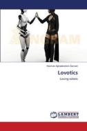 Lovotics di Hooman Aghaebrahimi Samani edito da LAP Lambert Academic Publishing