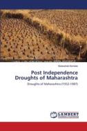 Post Independence Droughts of Maharashtra di Balasaheb Kendale edito da LAP Lambert Academic Publishing