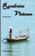 Rundreise Vietnam di Wolfgang Pade edito da Books on Demand