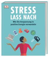 Stress lass nach di Megan Kaye, Diane McIntosh, Jonathan Horowitz edito da Dorling Kindersley Verlag