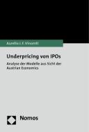 Underpricing von IPOs di Aurelio J. F. Vincenti edito da Nomos Verlagsges.MBH + Co
