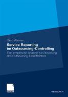 Service Reporting im Outsourcing-Controlling di Gero Weimer edito da Gabler, Betriebswirt.-Vlg