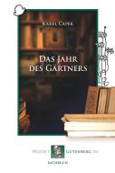 Das Jahr des Gärtners di Karel Capek edito da Projekt Gutenberg