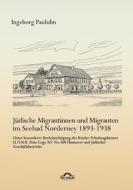 Jüdische Migrantinnen und Migranten im Seebad Norderney 1893-1938 di Ingeborg Pauluhn edito da Igel Verlag