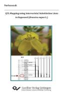 QTL Mapping using Intervarietal Substitution Lines in Rapeseed (Brassica napus L.) di Nurhanasah edito da Cuvillier Verlag