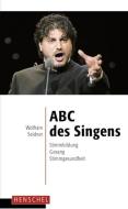 ABC des Singens di Wolfram Seidner edito da Henschel Verlag