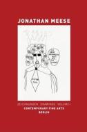 Jonathan Meese: Drawings. Vol. I edito da Contemporary Fine Arts Galerie Gmbh