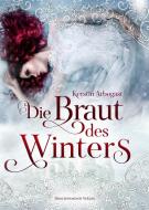 Die Braut des Winters di Kerstin Arbogast edito da Drachenmond-Verlag
