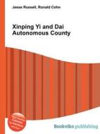 Xinping Yi And Dai Autonomous County edito da Book On Demand Ltd.